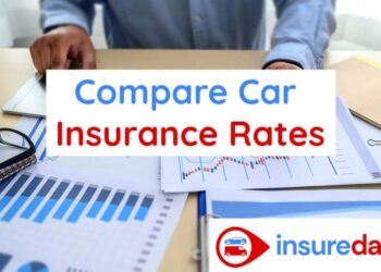 Compare Car Insurance Rates: How to Get the Best Insurance?
