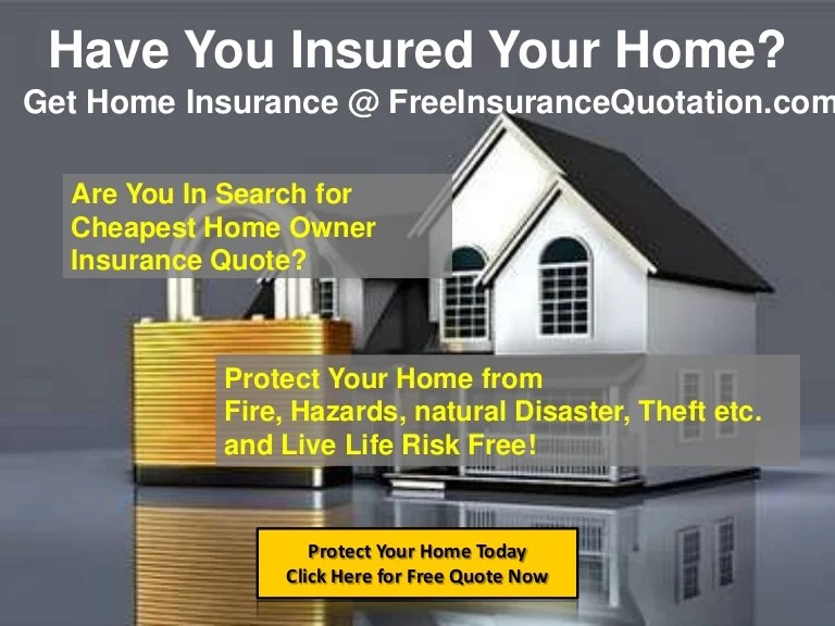 Free Homeowners Insurance Quotes Online, Get Cheapest Rates on Home I… Free Homeowners Insurance Quotes Online, Get Cheapest Rates on Home I…
