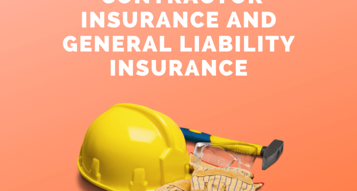 A Quick Guide to Contractor Insurance and General Liability Insurance ...